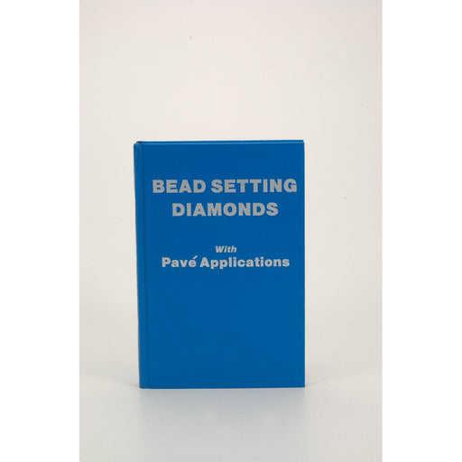 Bead Setting Diamonds with Pave Applications by Robert R. Wooding - Otto Frei