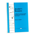 Jeweler's Resource: A Reference of Gems, Metals, Formulas and Terminology by Bruce G. Knuth