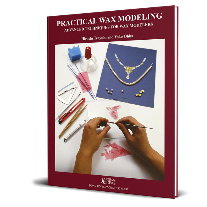 Practical Wax Modeling, Advance Techniques for Wax Modelers -Hiroshi Tsuyuki and Yoko Ohba - Otto Frei
