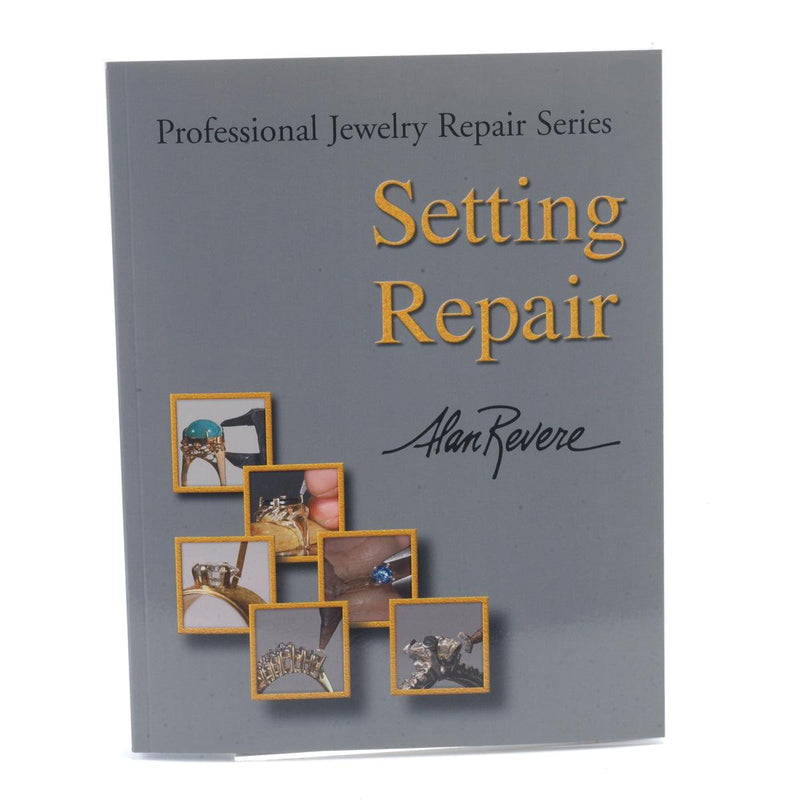 Setting Repair: Professional Jewelry Repair Series by Alan Revere - Otto Frei
