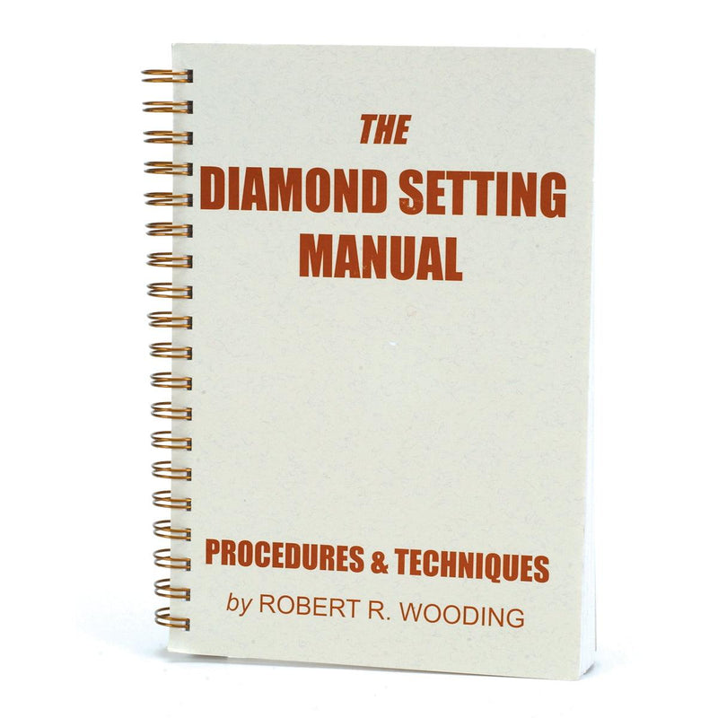 The Diamond Setting Manual by Robert R. Wooding - Otto Frei