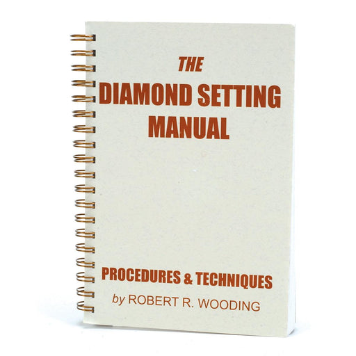 The Diamond Setting Manual by Robert R. Wooding - Otto Frei